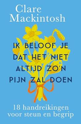 Ik beloof je dat het niet altijd zo'n pijn zal doen