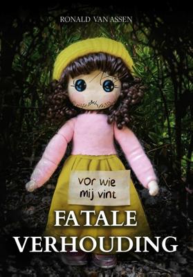 Fatale verhouding - Ronald van Assen - ebook