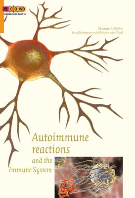 Autoimmune reactions and the immune system - Martine F. Delfos, Juliette van Gijsel - ebook