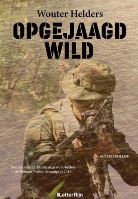 Opgejaagd Wild - Wouter Helders - eBook (9789491875694)