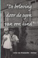 De beleving door de ogen van een kind - Corrie van Brummelen-Reitsma - Paperback (9789402197983) - thumbnail
