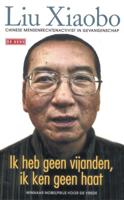 Ik heb geen vijanden, ik ken geen haat - Liu Xiaobo - Paperback (9789044518764) - thumbnail
