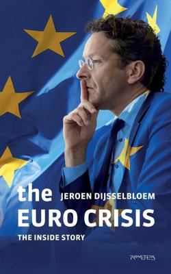 The Euro Crisis - Jeroen Dijsselbloem - ebook