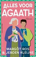 Alles voor Agaath - Margôt Ros, Jeroen Kleijne - ebook - thumbnail