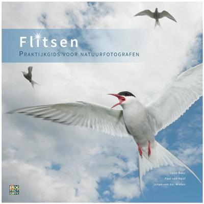 Pixfactory Flitsen. Praktijkgids voor Natuurfotografen