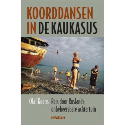 Koorddansen in de Kaukasus - Olaf Koens - Paperback (9789046809396) Koorddansen in de Kaukasus - Olaf Koens - Paperback (9789046809396)