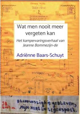 Wat men nooit meer vergeten kan - Adriënne Baars-Schuyt - ebook