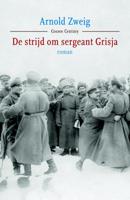 De strijd om sergeant Grisja - Arnold Zweig - eBook (9789059364646) - thumbnail