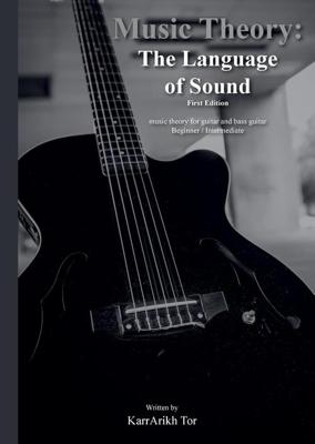 Music Theory: the Language of Sound - Karrarikh Tor - ebook