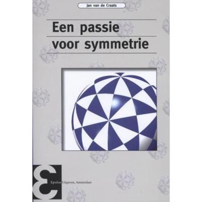 Een passie voor symmetrie (Paperback)