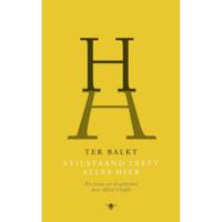 Stilstaand leeft alles hier (Hardback) - thumbnail