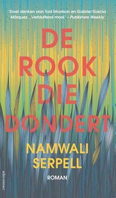 De rook die dondert - Namwali Serpell - eBook (9789025448813) De rook die dondert - Namwali Serpell - eBook (9789025448813)