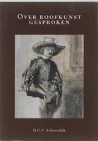 Over roofkunst gesproken - H.C.F. Schoordijk - Paperback (9789058505262) - thumbnail