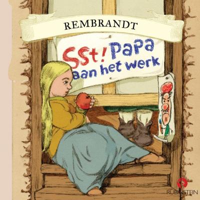 Rembrandt - Sst, papa aan het werk!