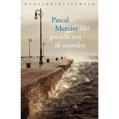 Pascal  Mercier Het gewicht van de woorden