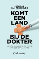 Komt een land bij de dokter - Michelle van Tongerloo - ebook - thumbnail