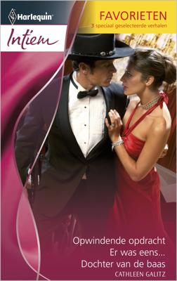 Opwindende opdracht ; Er was eens... ; Dochter van de baas - Cathleen Galitz - ebook