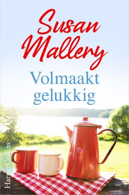 Volmaakt gelukkig - Susan Mallery - ebook