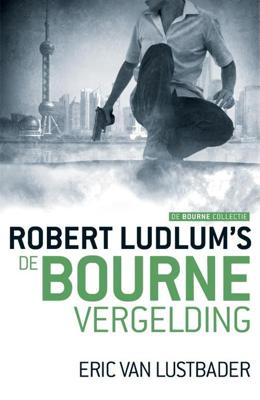 De Bourne vergelding - Eric van Lustbader, Robert Ludlum - eBook (9789024563425)