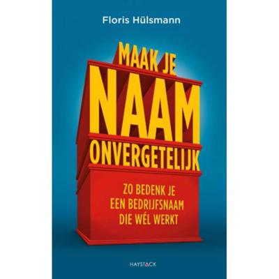 Maak je naam onvergetelijk (Paperback)