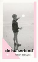 De huisvriend - Heleen Debruyne - ebook - thumbnail