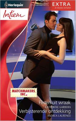 Flirten uit wraak ; verbijsterende ontdekking - Katherine Garbera, Andrea Laurence - ebook