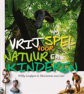 Vrij spel voor natuur en kinderen (Hardback)