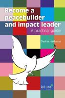 Become a peacebuilder and impact leader - Saskia Harkema - ebook - thumbnail