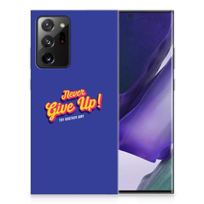 Samsung Galaxy Note20 Ultra | Siliconen hoesje | met naam Never Give Up Samsung Galaxy Note20 Ultra | Siliconen hoesje | met naam Never Give Up