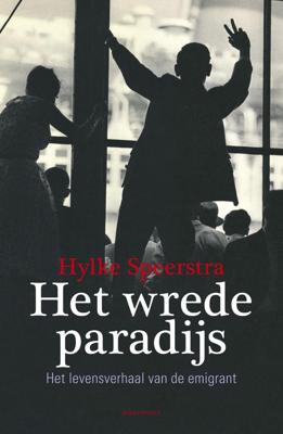 Het wrede paradijs - Hylke Speerstra - eBook (9789045024059) Het wrede paradijs - Hylke Speerstra - eBook (9789045024059)