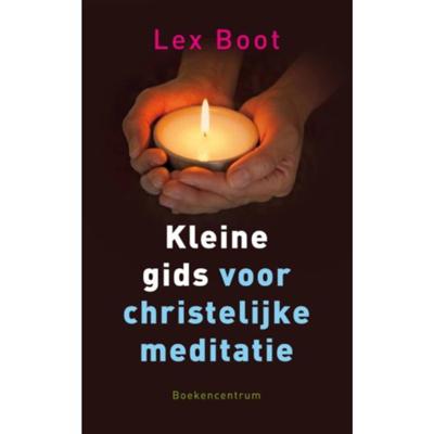 Kleine gids voor christelijke meditatie (Paperback)