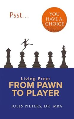 Psst, You Have a Choice - Jules Pieters - ebook