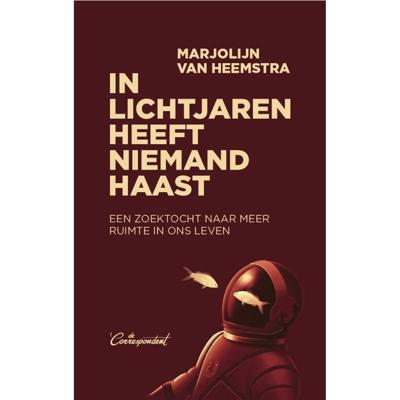 In lichtjaren heeft niemand haast (Paperback)
