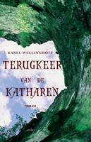 Terugkeer van de Katharen - Karel Wellinghoff - ebook - thumbnail