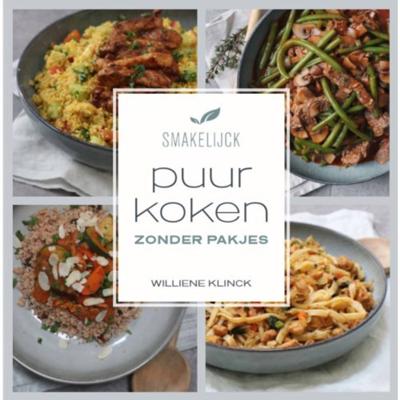 Puur koken zonder pakjes (Paperback)