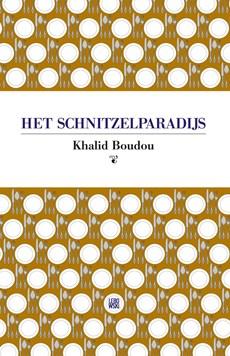 Het schnitzelparadijs - Khalid Boudou - eBook (9789048837434)