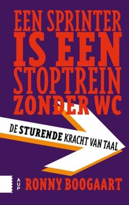Een sprinter is een stoptrein zonder wc - Ronny Boogaart - ebook