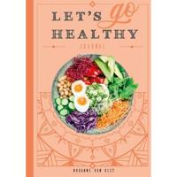 Let's go healthy - Roxanne van Olst - Hardcover (9789491863554) - thumbnail