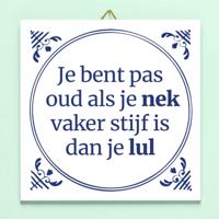 Tegeltje Je bent pas oud als... - thumbnail