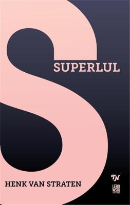 Superlul - Henk van Straten - ebook