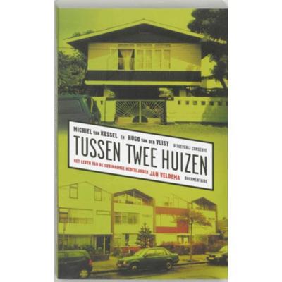 Tussen twee huizen - H. van der Vlist, M. van Kessel - Paperback (9789054291428)