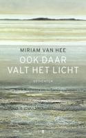 Ook daar valt het licht - Miriam van Hee - Paperback (9789023479017) - thumbnail