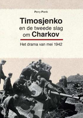 Timosjenko en de tweede slag om Charkov (Paperback)