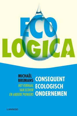 Eco-logica - Michael Bremans - eBook (9789020988994) Eco-logica - Michael Bremans - eBook (9789020988994)
