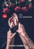 Sir, I´m obsessed - Rachel Elisabeth - ebook - thumbnail