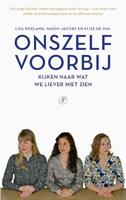 Onszelf voorbij: Kijken naar wat we liever niet zien - thumbnail