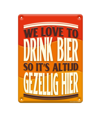 Tekstbord metaal - We love to drink bier