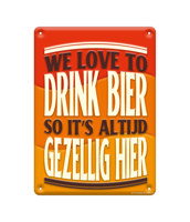 Tekstbord metaal - We love to drink bier - thumbnail