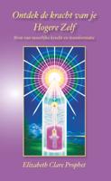 Ontdek de kracht van je Hogere Zelf - Elizabeth Clare Prophet - ebook - thumbnail