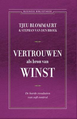 Vertrouwen als bron van winst - Stefan van den Broek, Tjeu Blommaert - Paperback (9789047006251)